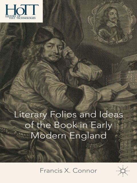 Cover image for book Literary Folios and Ideas of the Book in Early Modern England