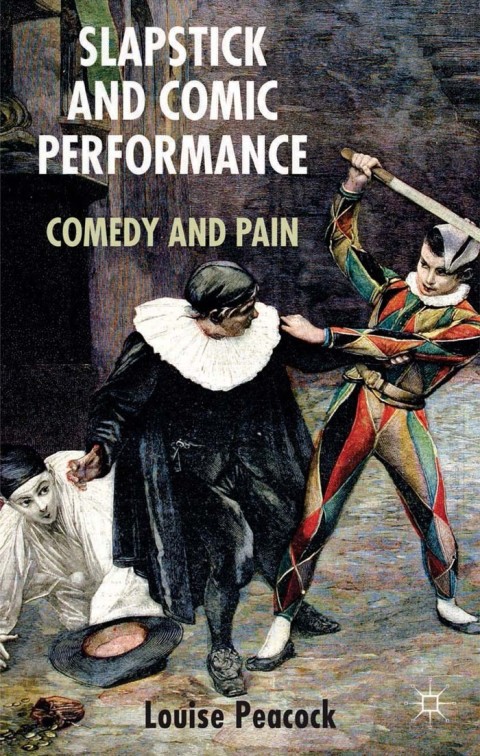 Cover image for book Slapstick and Comic Performance