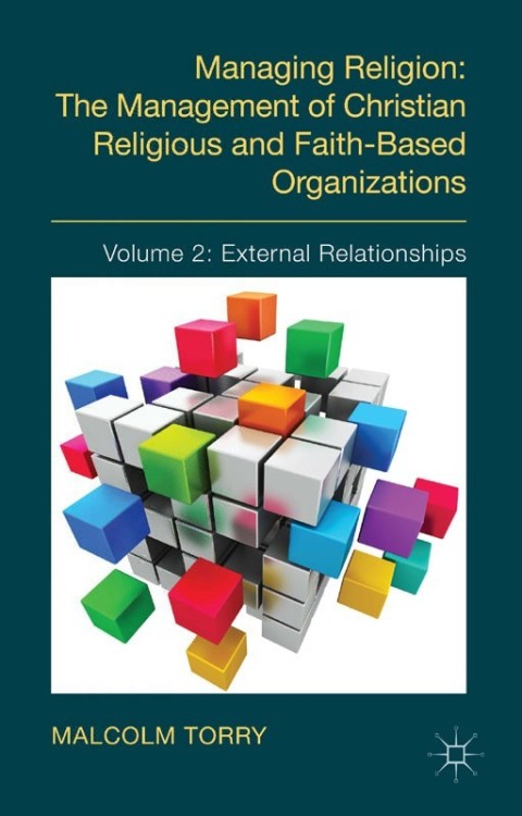 Cover image for book Managing Religion: The Management of Christian Religious and Faith-Based Organizations