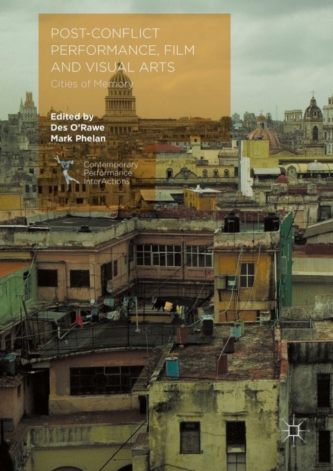 Cover image for book Post-Conflict Performance, Film and Visual Arts
