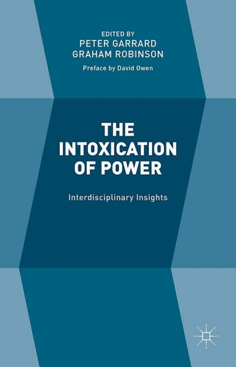 Cover image for book The Intoxication of Power