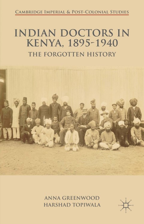 Cover image for book Indian Doctors in Kenya, 1895-1940
