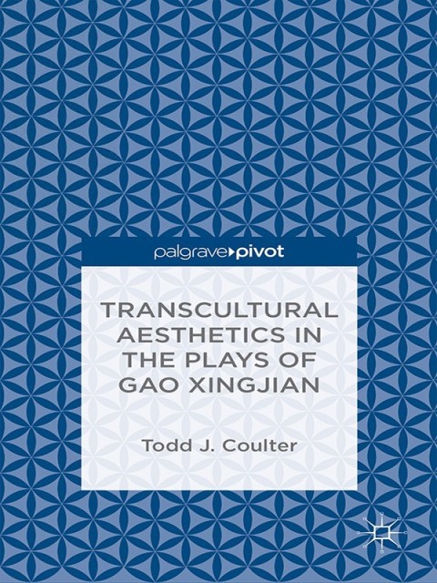 Cover image for book Transcultural Aesthetics in the Plays of Gao Xingjian