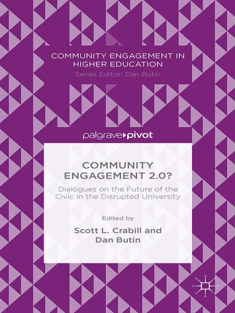 Cover image for book Community Engagement 2.0?: Dialogues on the Future of the Civic in the Disrupted University