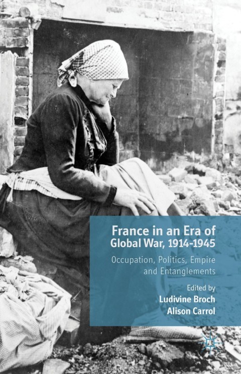 Cover image for book France in an Era of Global War, 1914-1945