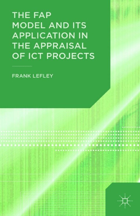 Cover image for book The FAP Model and Its Application in the Appraisal of ICT Projects