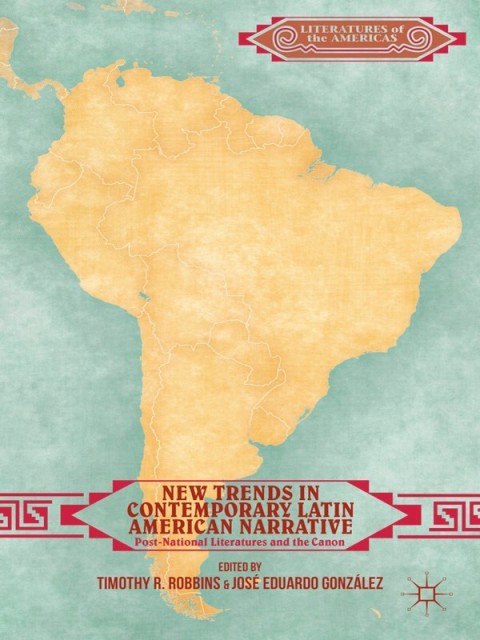 Cover image for book New Trends in Contemporary Latin American Narrative