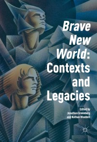 Cover image: 'Brave New World': Contexts and Legacies 1st edition 9781137445407