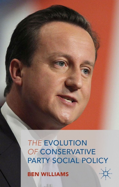 Cover image for book The Evolution of Conservative Party Social Policy