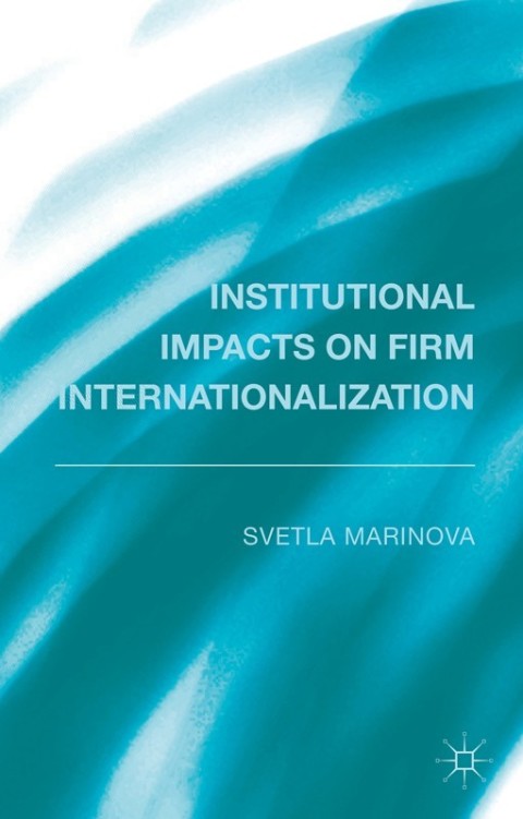 Cover image for book Institutional Impacts on Firm Internationalization