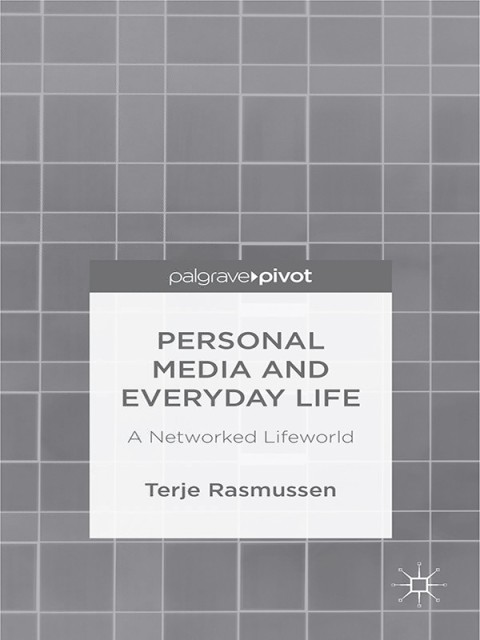 Cover image for book Personal Media and Everyday Life