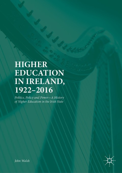 Cover image for book Higher Education in Ireland, 1922–2016
