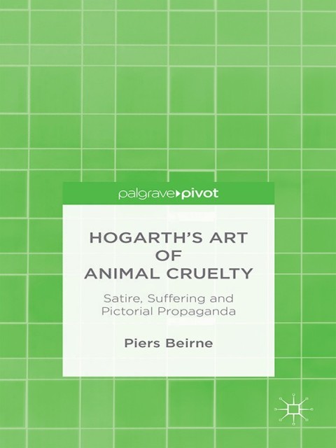 Cover image for book Hogarth’s Art of Animal Cruelty