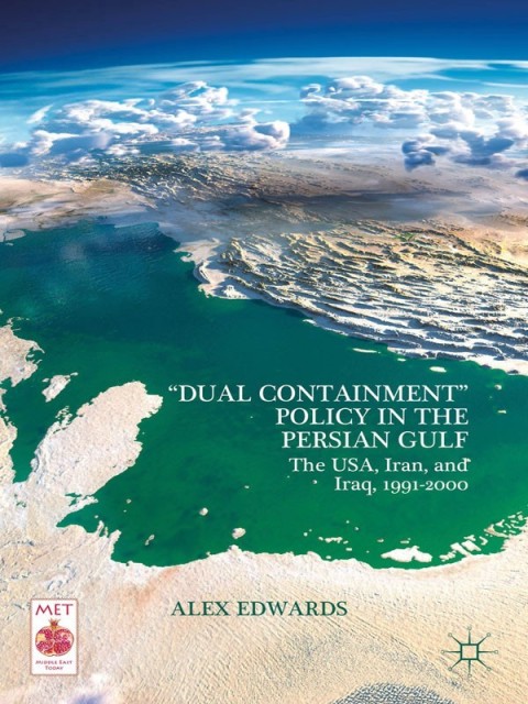 Cover image for book “Dual Containment” Policy in the Persian Gulf