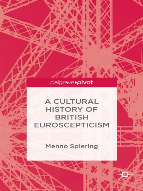 Cover image for book A Cultural History of British Euroscepticism