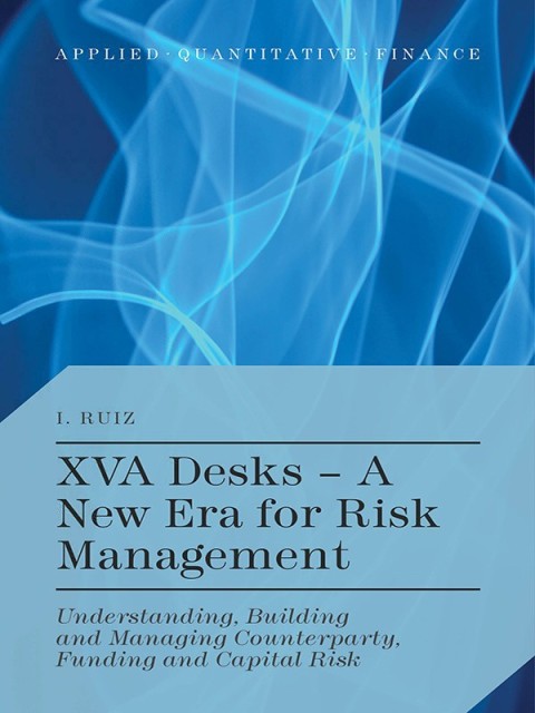 Cover image for book XVA Desks - A New Era for Risk Management