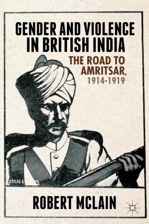 Cover image for book Gender and Violence in British India