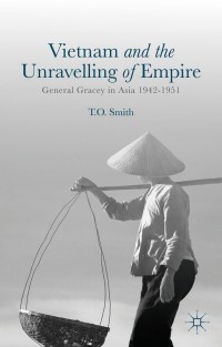 Cover image: Vietnam and the Unravelling of Empire 9781137448699
