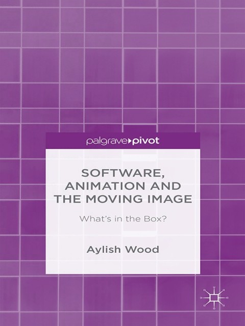 Cover image for book Software, Animation and the Moving Image