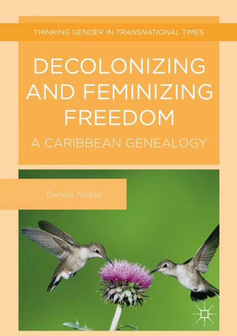 Cover image for book Decolonizing and Feminizing Freedom