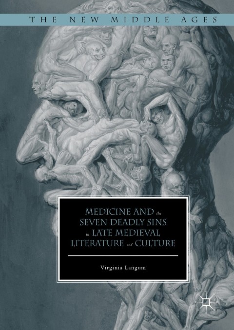 Cover image for book Medicine and the Seven Deadly Sins in Late Medieval Literature and Culture