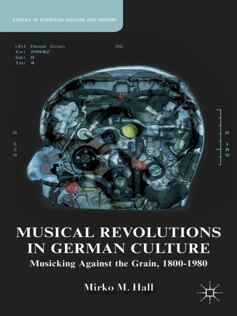 Cover image for book Musical Revolutions in German Culture