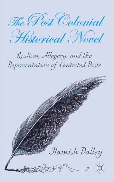 Cover image for book The Postcolonial Historical Novel