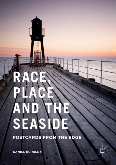 Cover image for book Race, Place and the Seaside