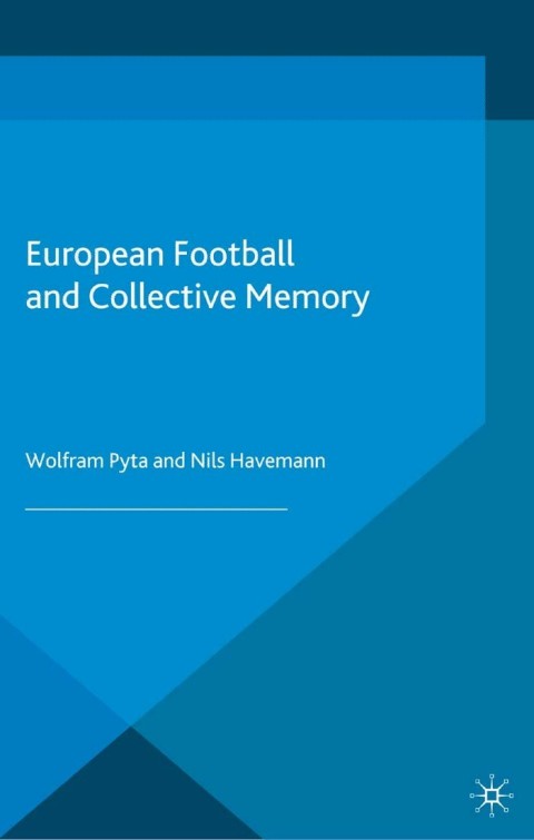Cover image for book European Football and Collective Memory
