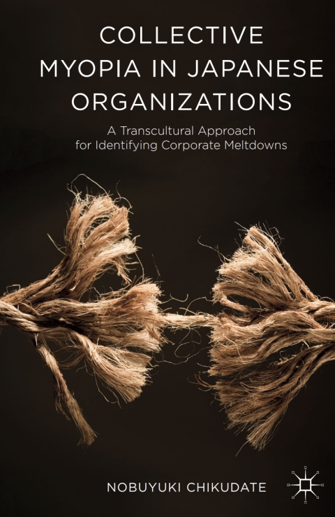 Cover image for book Collective Myopia in Japanese Organizations