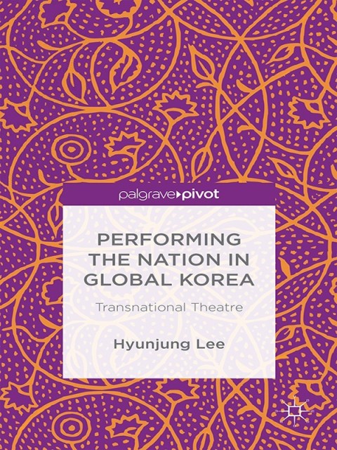 Cover image for book Performing the Nation in Global Korea