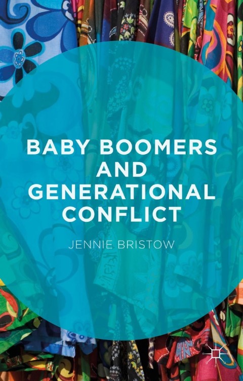 Cover image for book Baby Boomers and Generational Conflict