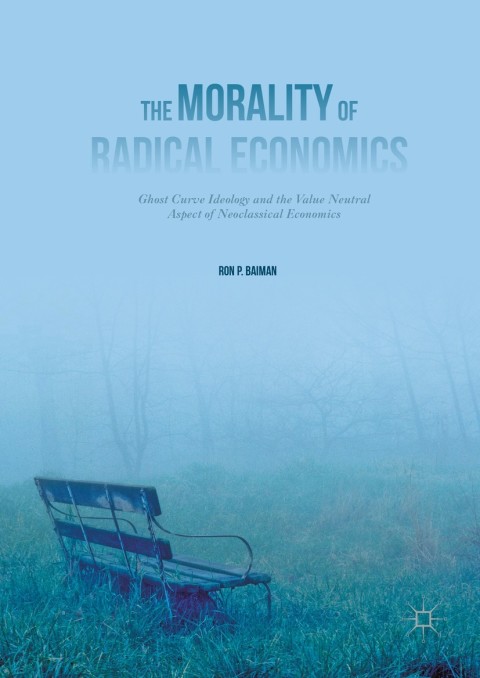 The Morality of Radical Economics 