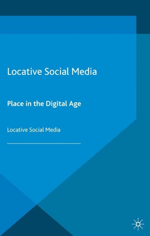 Cover image for book Locative Social Media