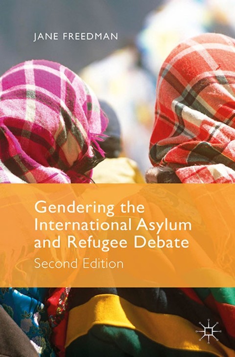 Cover image for book Gendering the International Asylum and Refugee Debate