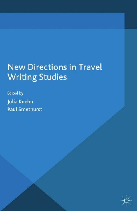 Cover image for book New Directions in Travel Writing Studies