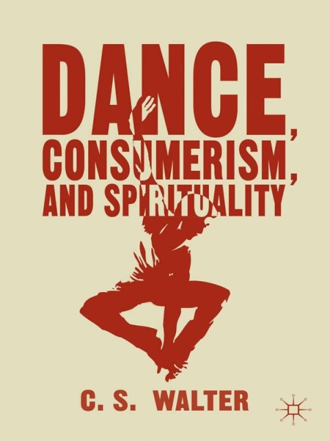Cover image for book Dance, Consumerism, and Spirituality