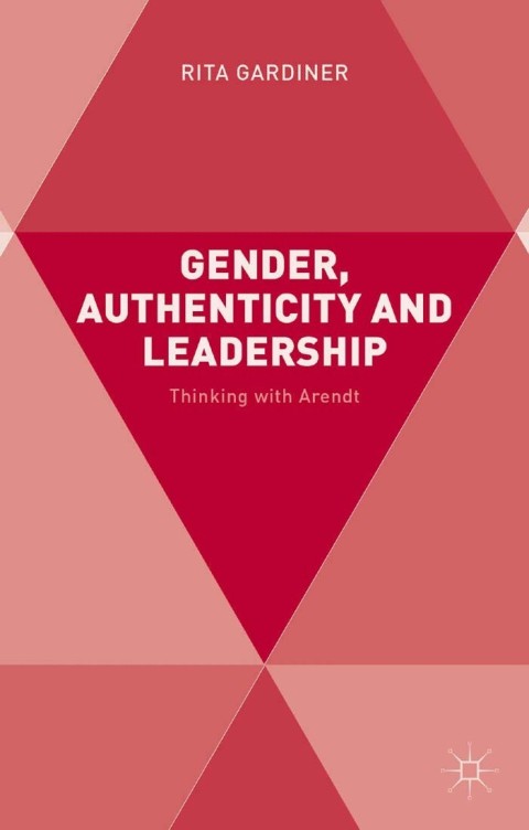 Cover image for book Gender, Authenticity and Leadership