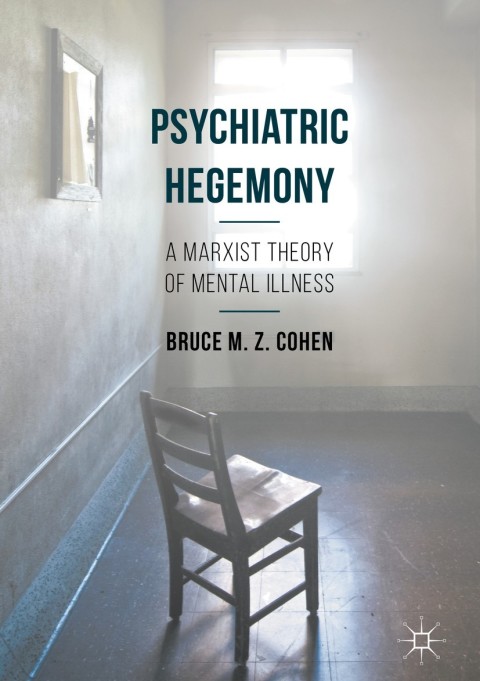 Psychiatric Hegemony 