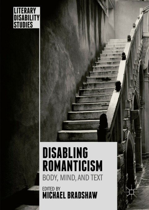 Cover image for book Disabling Romanticism