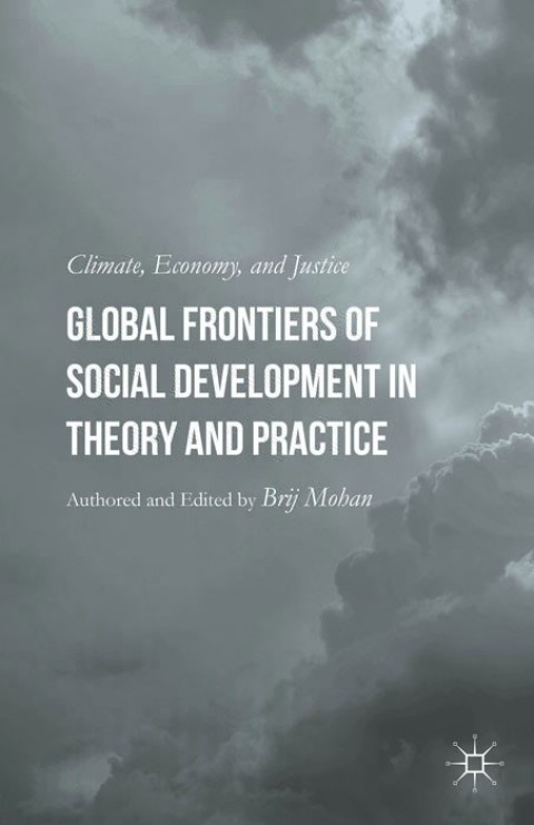 Cover image for book Global Frontiers of Social Development in Theory and Practice