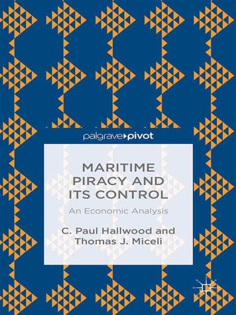 Cover image for book Maritime Piracy and Its Control: An Economic Analysis