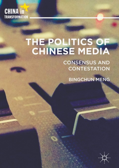 Cover image for book The Politics of Chinese Media