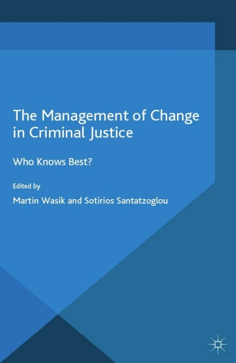 Cover image for book The Management of Change in Criminal Justice
