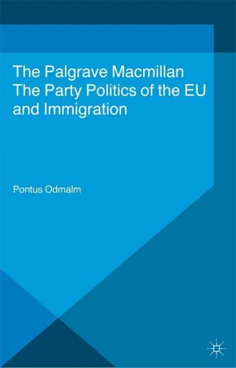 Cover image for book The Party Politics of the EU and Immigration
