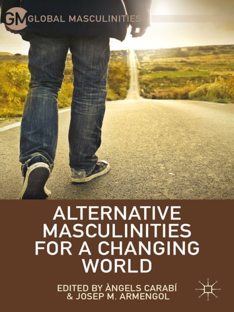 Cover image for book Alternative Masculinities for a Changing World
