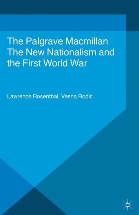 Cover image for book The New Nationalism and the First World War