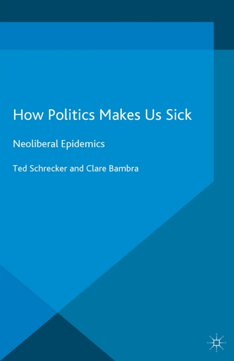 Cover image for book How Politics Makes Us Sick