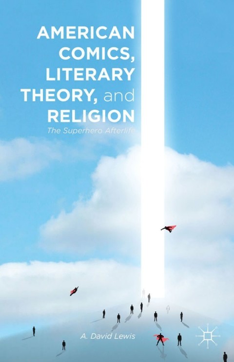 Cover image for book American Comics, Literary Theory, and Religion