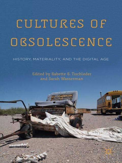 Cover image for book Cultures of Obsolescence